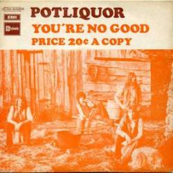 Potliquor : You're No Good - Price 20c a Copy